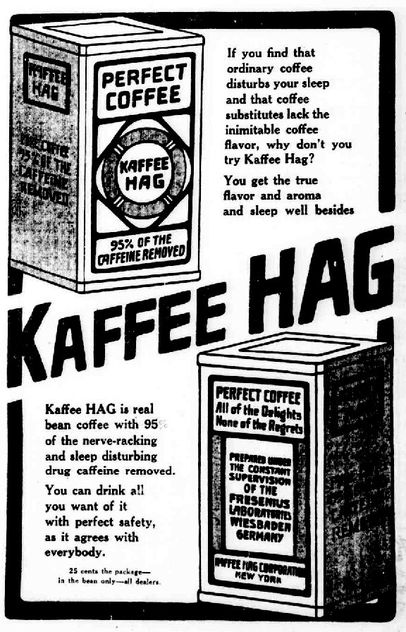A 1914 New York newspaper advertisement for Kaffee Hag, "real bean coffee with 97% of the nerve-racking and sleep disturbing drug caffeine removed," with drawings of the packet